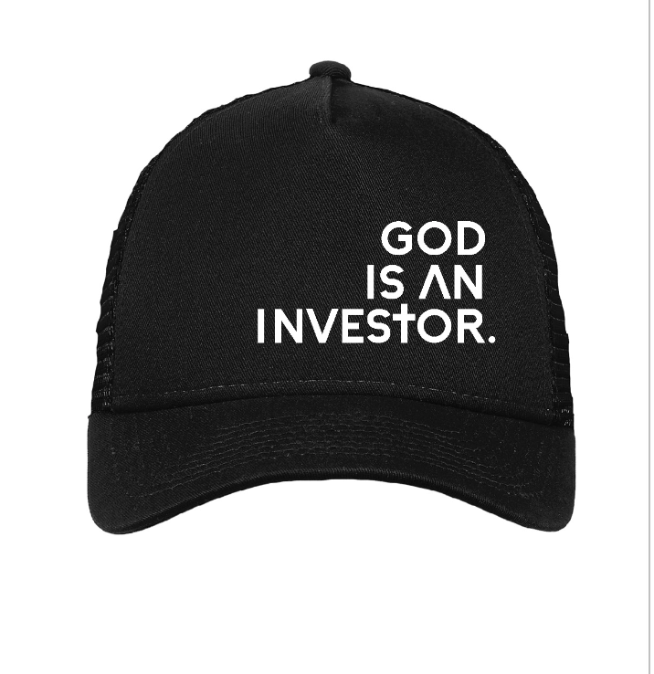 GOD IS AN INVESTOR. Hat